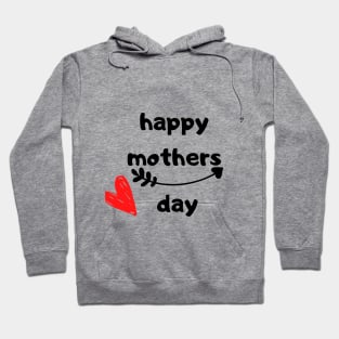 happy mother's day Hoodie
